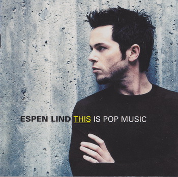 Espen Lind - This is pop music [UK] 2001
