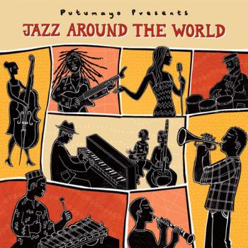VA - Putumayo Presents - Jazz Around The World (2009)