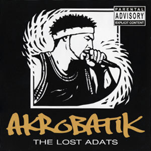 Akrobatik-The Lost ADATs 2004 