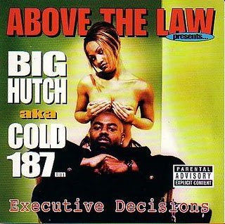 Big Hutch a.k.a. Cold 187um-Executive Decisions 1999