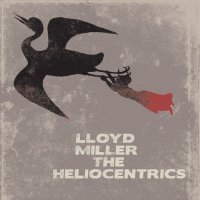 Lloyd Miller and The Heliocentrics - Lloyd Miller and The Heliocentrics (2010)