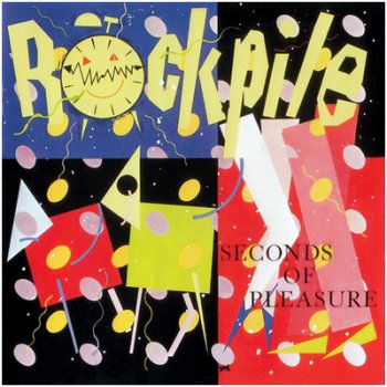 Rockpile - Seconds Of Pleasure (1980) + Bonus Tracks (©2004)