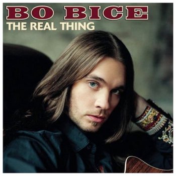 Bo Bice - The Real Thing 2005
