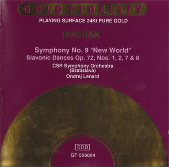 Dvorak: CSR Symphony Orchestra / Ondrej Lenard conductor - Symphony No. 9 And Slavonic Dances Op. 72 (Gold Fidelity 24K Gold CD) 1988(?)