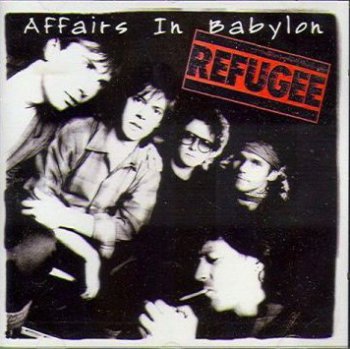 Refugee - Affairs in babylon 1985