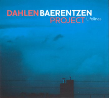 Dahlen Baerentzen Project - Lifelines (2010)