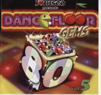 VA - I Love Disco Dancefloor Gems 80's Vol 5.