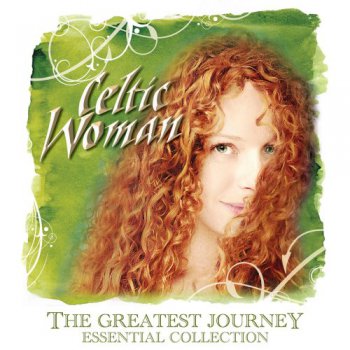 Celtic Woman - The Greatest Journey (2008)