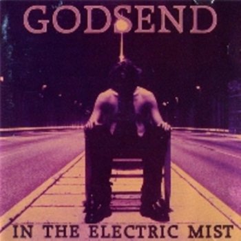Godsend - In The Electric Mist 1995