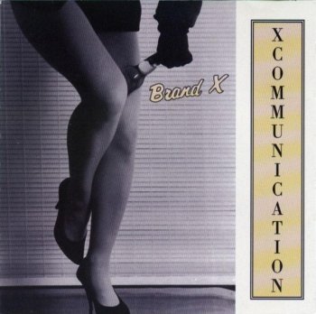 Brand X - XCommunication (Ozone Music) 1992