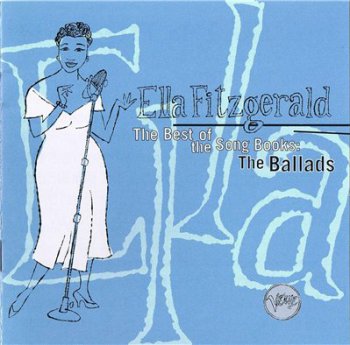 Ella Fitzgerald - The Best Of The Song Books - The Ballads (1994)