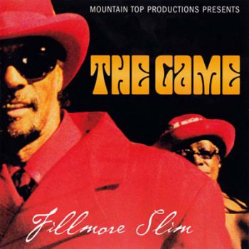 Fillmore Slim - The Game (2004)