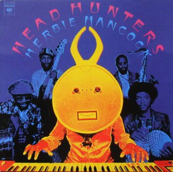 Herbie Hancock - Head Hunters (Columbia Records / Music On Vinyl 2009 VinylRip 24/96) 1973
