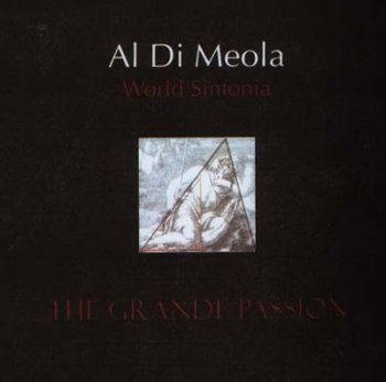 Al Di Meola - World Sinfonia III – The Grande Passion 2000