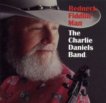 The Charlie Daniels Band - Redneck Fiddlin' Man 2002