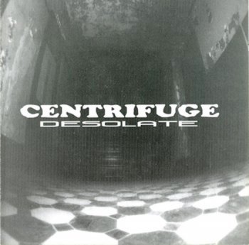 Centrifuge - Desolate 2006
