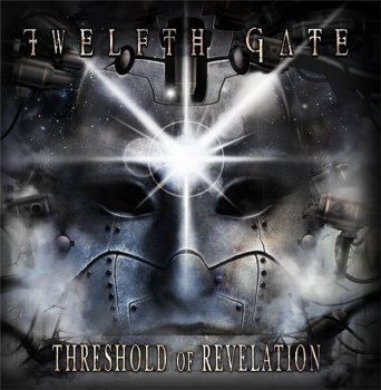 TWELFTH GATE - Threshold Of Revelation (2006)