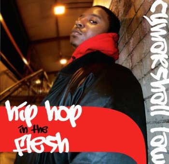 Cymarshall Law-Hip Hop In The Flesh 2007