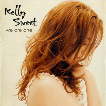 Kelly Sweet - We Are One (2007) 