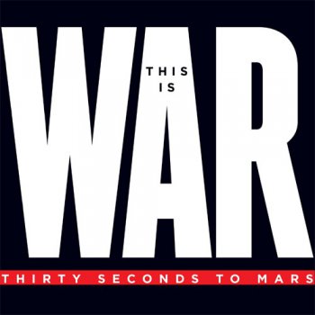 30 Seconds To Mars - This Is War (Deluxe Edition) 2010