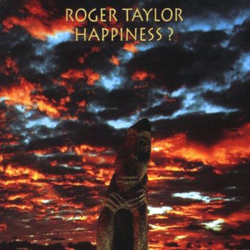 Roger Taylor (Queen) -  Happiness? (1st press)
