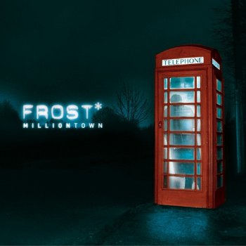 Frost* «Milliontown» (2006)