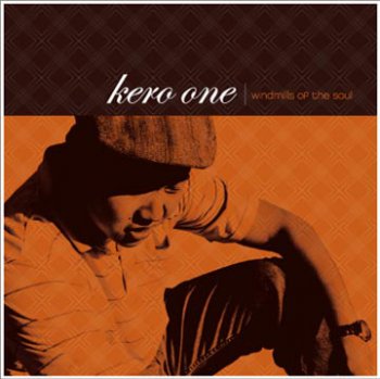 Kero One-Windmills Of The Soul 2006