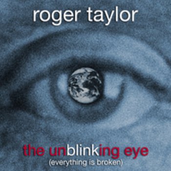 Roger Taylor (Queen) - The Unblinking Eye