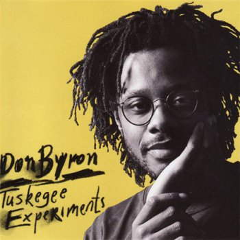 Don Byron - Tuskegee Experiment 1992