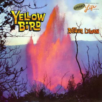 Arthur Lyman - Yellow Bird (HiFi Records Records Life Series LP VinylRip 16/44) 1961