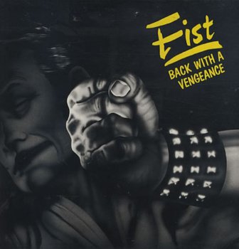 Fist - Back with a Vengeance 1982