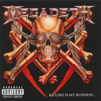 Megadeth - Killing Is My Business... And Business Is Good! (3 Versions) 1985