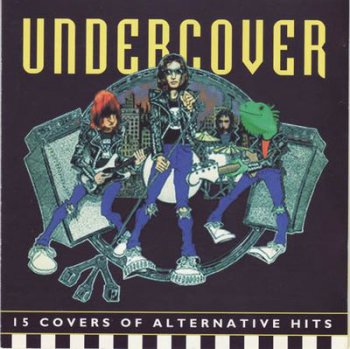 VA - Undercover (15 Covers Of Alternative Hits)