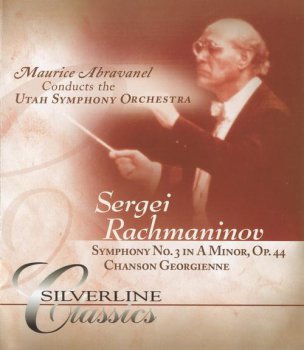 Sergei Rachmaninov: Uta Symphony Orchestra / Maurice Abravanel conductor - Symphony No. 3 In A Minor, Op. 44 / Chanson Georgienne (Silverline Classics DVD-A 2004 Rip 24/96)