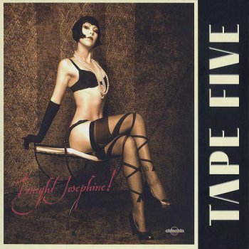 Tape Five - Tonight Josephine! (2010)