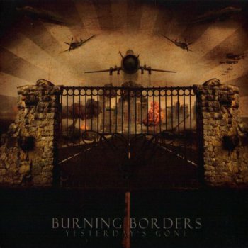 Burning Borders - Yesterday's Gone (2009)