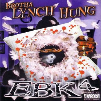 Brotha Lynch Hung-EBK4 2000