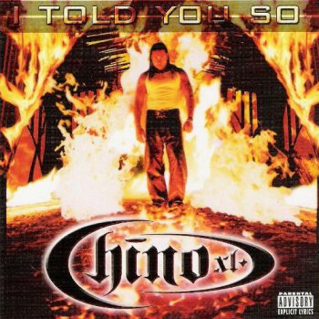 Chino XL-I Told You So 2001