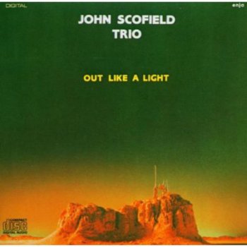 John Scofield Trio - Out Like a Light (1981)