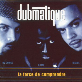 Dubmatique-La Force De Comprendre 1997
