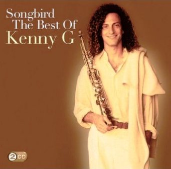 Kenny G - Songbird The Best of Kenny G (2010)