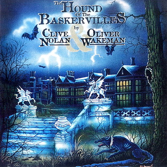Clive Nolan & Oliver Wakeman - The Hound Of The Baskervilles  2002