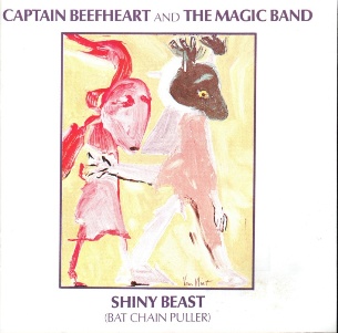 Captain Beefheart and The Magic Band - Shiny Beast (Bat Chain Puller) 1978