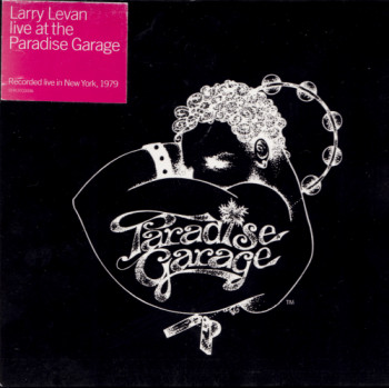 Larry Levan - Live At The Paradise Garage (2000)
