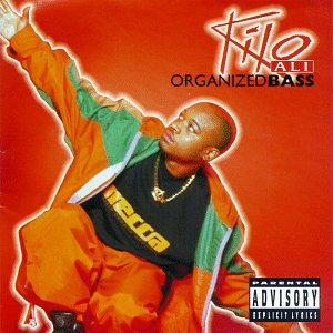 Kilo Ali-Organized Bass 1997
