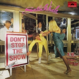 Satin Whale - Don't Stop The Show 1981