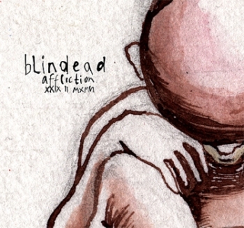 Blindead - Affliction XXIX II MXMVI (2010) 