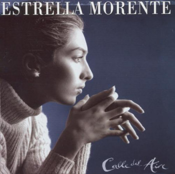 Estrella Morente - Calle Del Aire (2008)