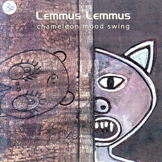 Lemmus Lemmus - Chameleon Mood Swing 2004