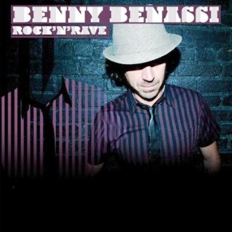 Benny Benassi - Rock N Rave (2008)